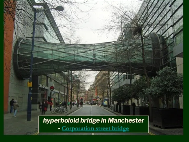 hyperboloid bridge in Manchester - Corporation street bridge