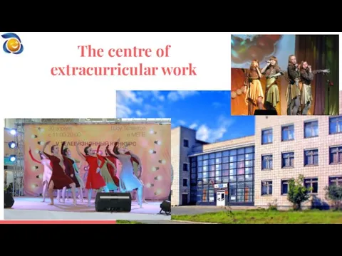 The centre of extracurricular work