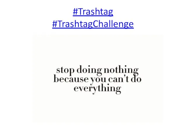 #Trashtag #TrashtagChallenge