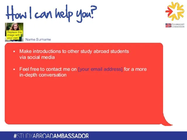 Make introductions to other study abroad students via social media Feel