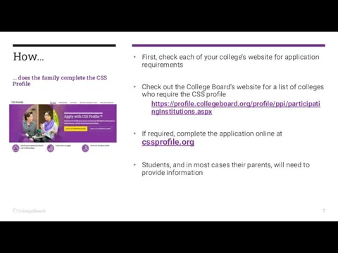 First, check each of your college’s website for application requirements Check