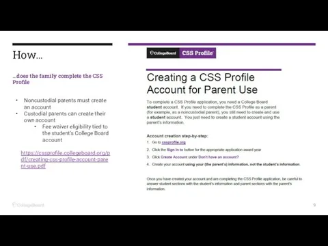 How… …does the family complete the CSS Profile Noncustodial parents must