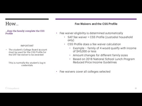 Fee Waivers and the CSS Profile Fee waiver eligibility is determined