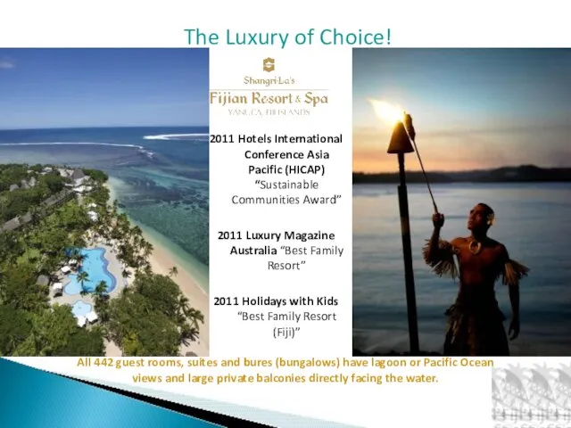 The Luxury of Choice! 2011 Hotels International Conference Asia Pacific (HICAP)