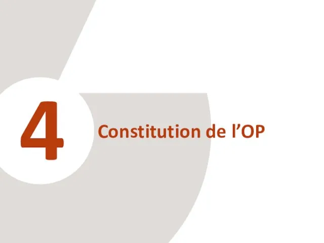 4 Constitution de l’OP