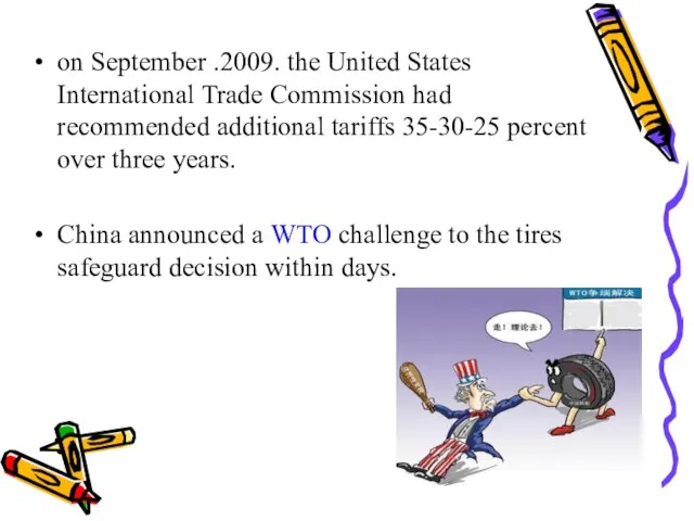 on September .2009. the United States International Trade Commission had recommended