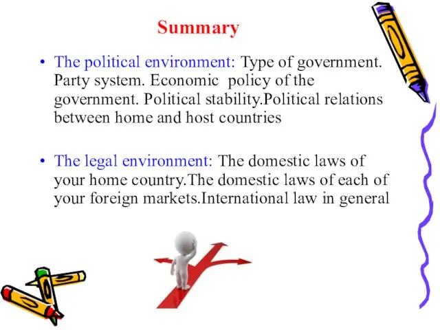 Summary The political environment: Type of government. Party system. Economic policy