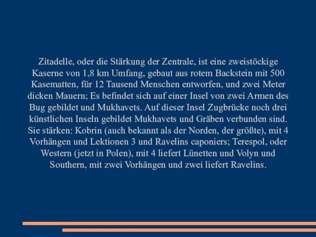 Zitadelle, oder die Stärkung der Zentrale, ist eine zweistöckige Kaserne von