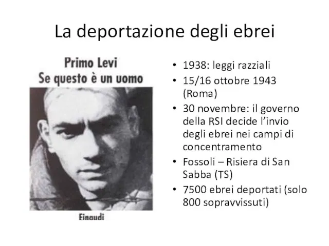 La deportazione degli ebrei 1938: leggi razziali 15/16 ottobre 1943 (Roma)