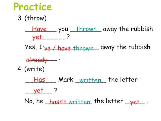 4 (write) ________ Mark ________ the letter _______ ? No, he