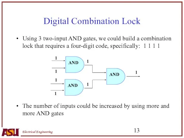 Digital Combination Lock Using 3 two-input AND gates, we could build