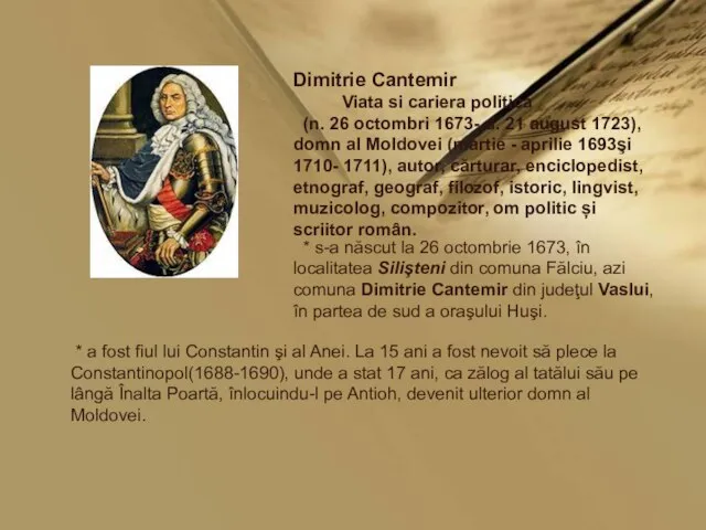 Dimitrie Cantemir Viata si cariera politica (n. 26 octombri 1673- d.