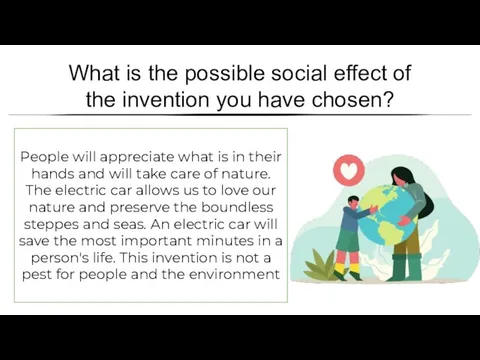 What is the possible social effect of the invention you have