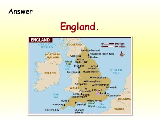 England. Answer