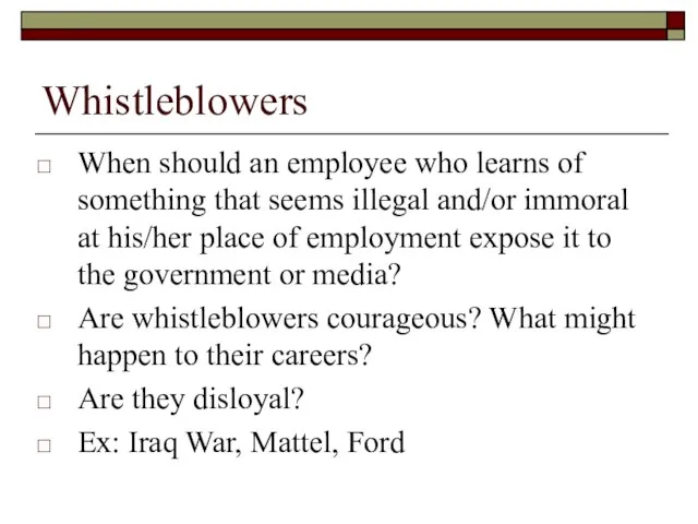 Whistleblowers When should an employee who learns of something that seems