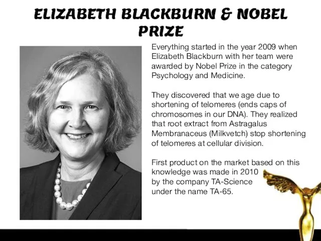 ELIZABETH BLACKBURN & NOBEL PRIZE Everything started in the year 2009