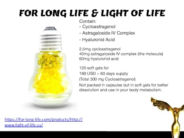 Contain: - Cycloastragenol - Astragaloside IV Complex - Hyaluronid Acid 2,5mg