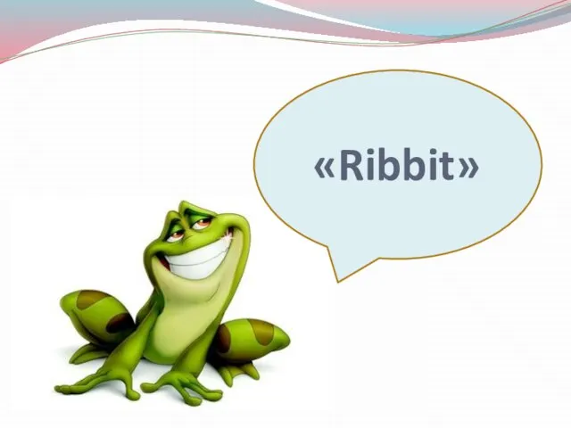 «Ribbit»