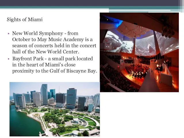 Sights of Miami New World Symphony - from October to May