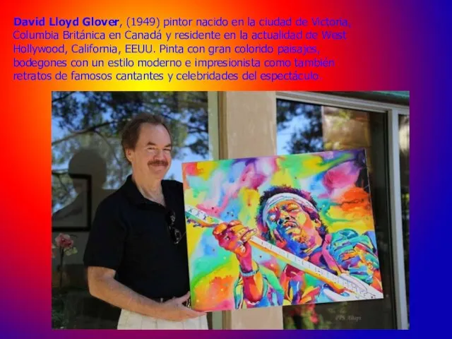 David Lloyd Glover, (1949) pintor nacido en la ciudad de Victoria,