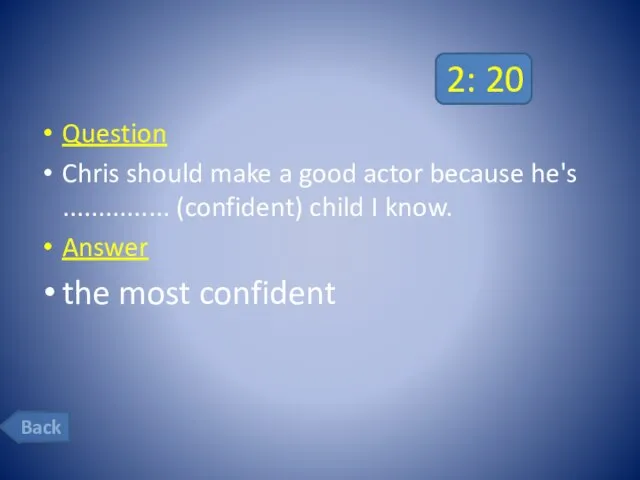 2: 20 Question Chris should make a good actor because he's