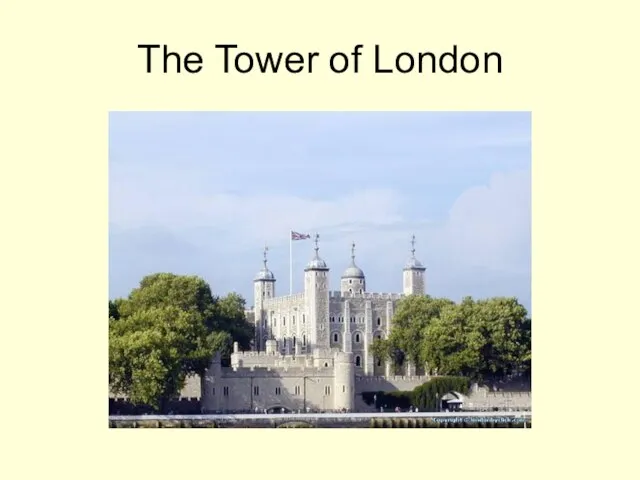 The Tower of London