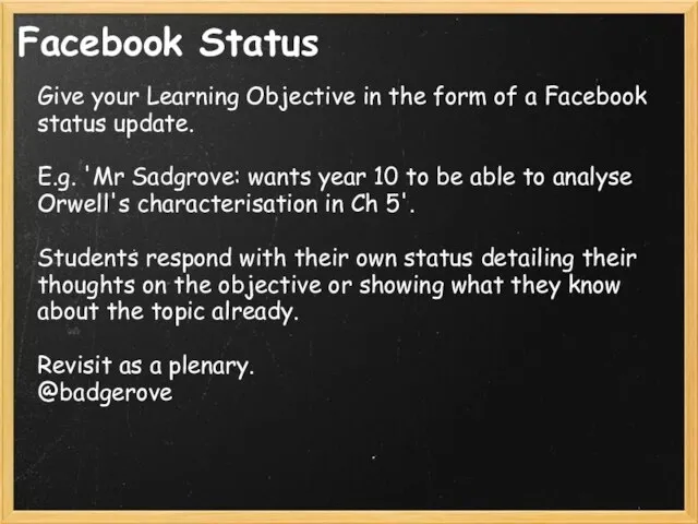 Facebook Status Give your Learning Objective in the form of a