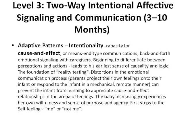 Level 3: Two-Way Intentional Affective Signaling and Communication (3–10 Months) Adaptive