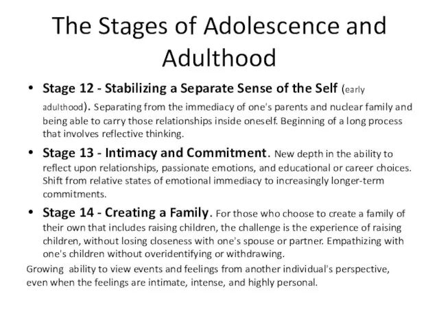 The Stages of Adolescence and Adulthood Stage 12 - Stabilizing a