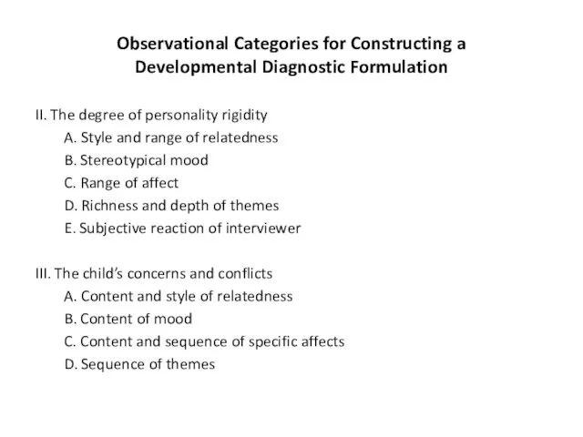 Observational Categories for Constructing a Developmental Diagnostic Formulation II. The degree