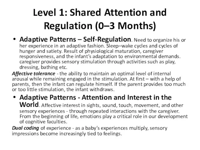Level 1: Shared Attention and Regulation (0–3 Months) Adaptive Patterns –