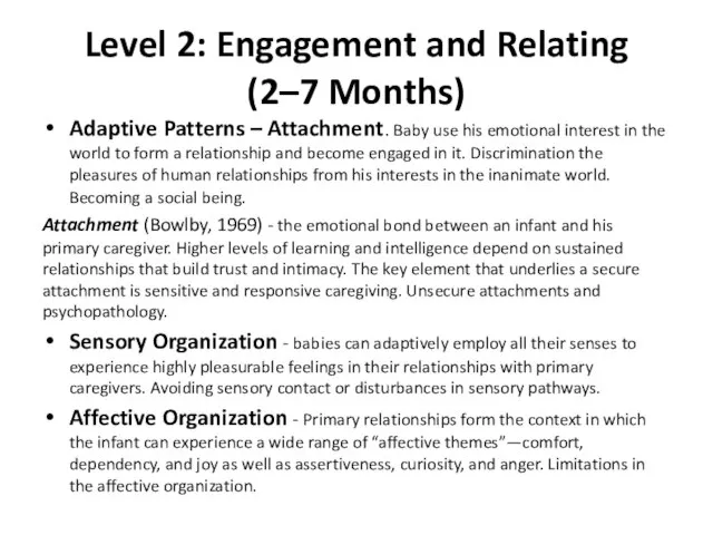 Level 2: Engagement and Relating (2–7 Months) Adaptive Patterns – Attachment.