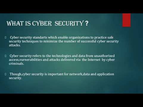 What is cyber security ? Cyber security standarts which enable organizations