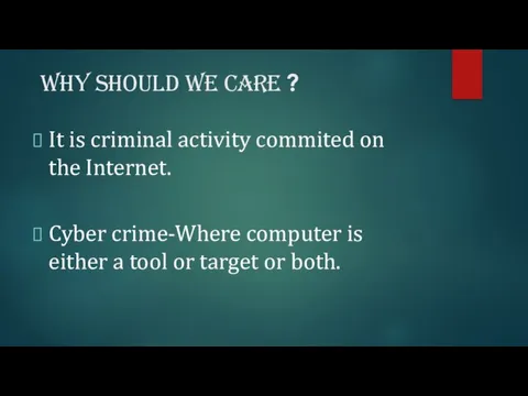 Why should we care ? It is criminal activity commited on