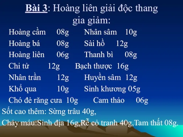 Bài 3: Hoàng liên giải độc thang gia giảm: Hoàng cầm