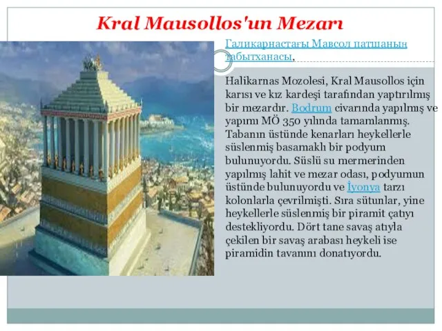 Kral Mausollos'un Mezarı Halikarnas Mozolesi, Kral Mausollos için karısı ve kız