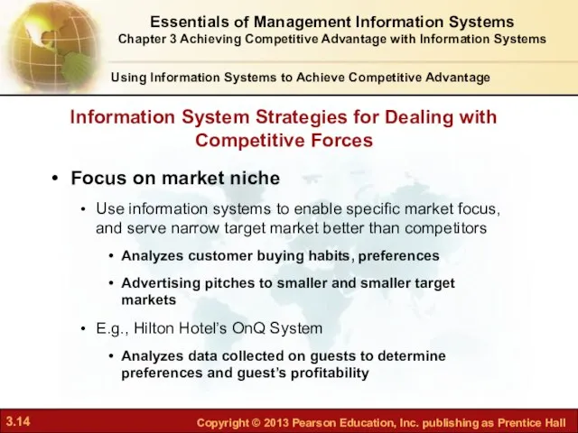 Information System Strategies for Dealing with Competitive Forces Focus on market