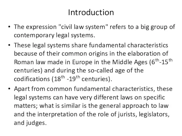 Introduction The expression "civil law system" refers to a big group