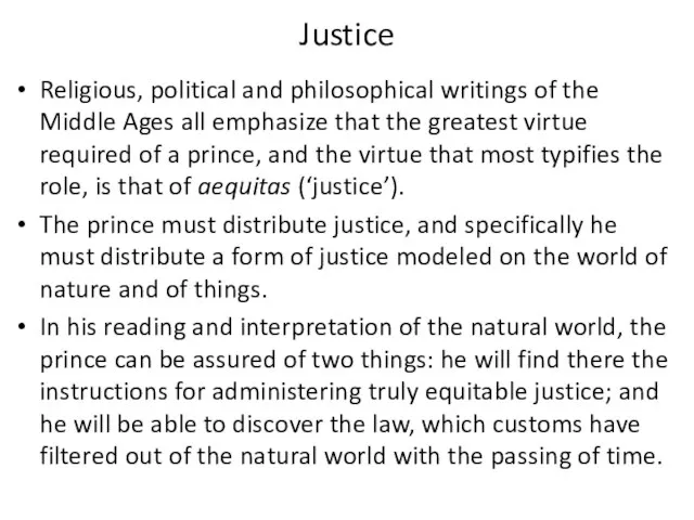 Justice Religious, political and philosophical writings of the Middle Ages all