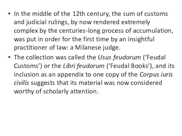 In the middle of the 12th century, the sum of customs