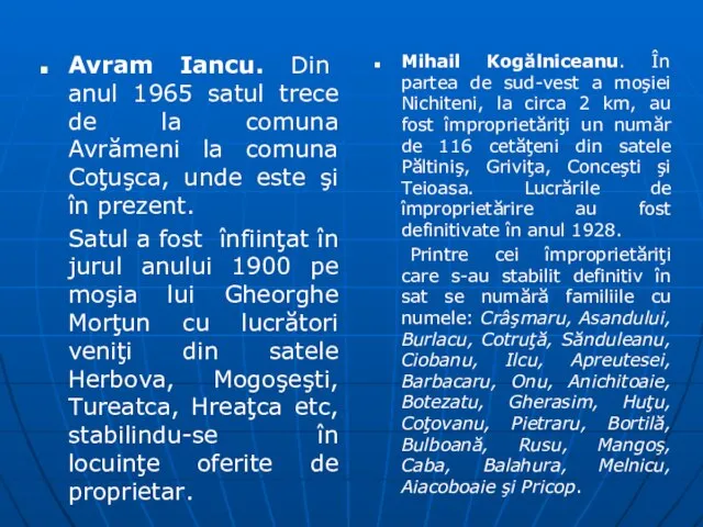 Avram Iancu. Din anul 1965 satul trece de la comuna Avrămeni