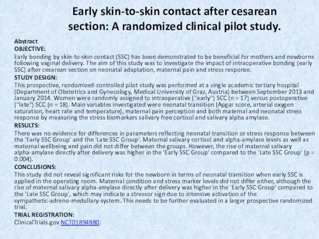 Early skin-to-skin contact after cesarean section: A randomized clinical pilot study.