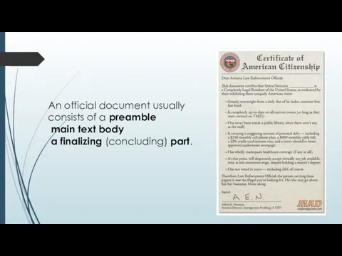 An official document usually consists of a preamble main text body a finalizing (concluding) part.