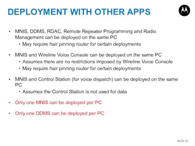 DEPLOYMENT WITH OTHER APPS MNIS, DDMS, RDAC, Remote Repeater Programming and