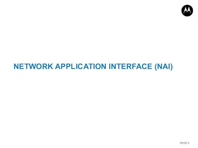 NETWORK APPLICATION INTERFACE (NAI)