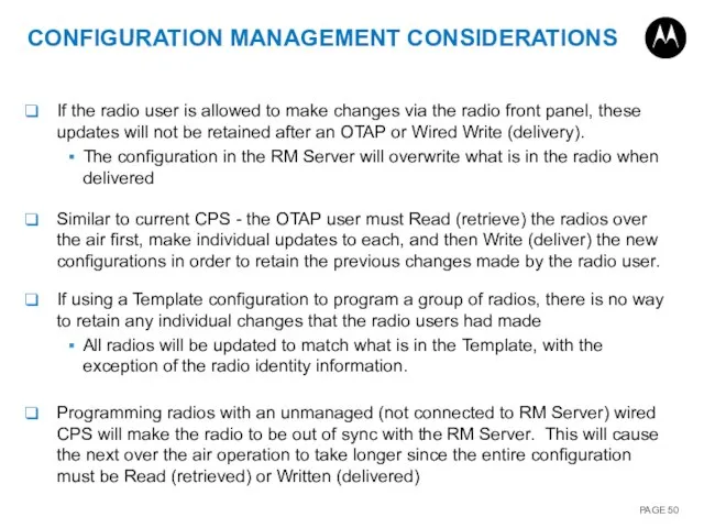 CONFIGURATION MANAGEMENT CONSIDERATIONS If the radio user is allowed to make