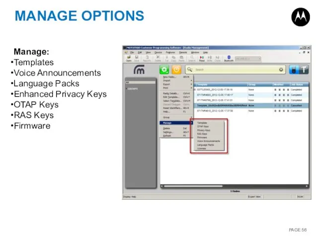 MANAGE OPTIONS Manage: Templates Voice Announcements Language Packs Enhanced Privacy Keys OTAP Keys RAS Keys Firmware