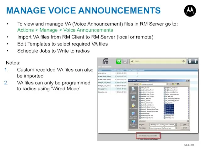 MANAGE VOICE ANNOUNCEMENTS To view and manage VA (Voice Announcement) files