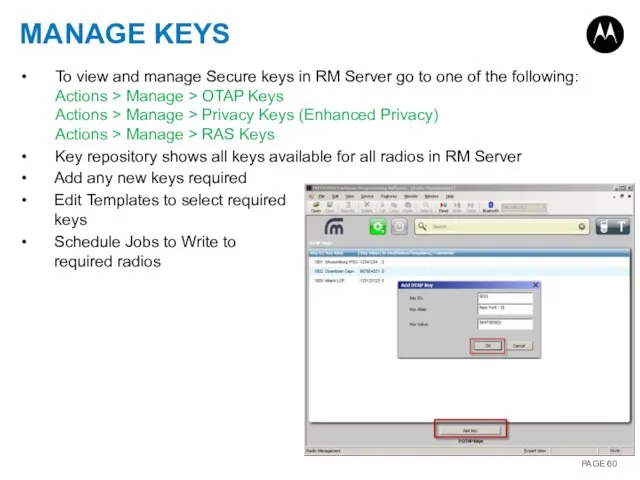 MANAGE KEYS To view and manage Secure keys in RM Server