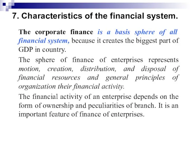 7. Characteristics of the financial system. The corporate finance is a